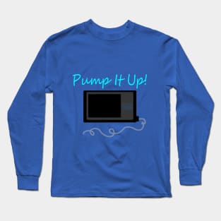 Pump It Up! Cyan Long Sleeve T-Shirt